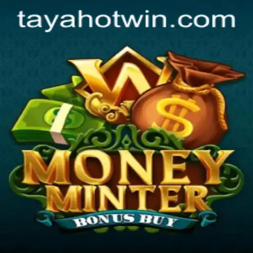 Unveiling MoneyMinterBonusBuy: A Closer Look at the Engaging World of TayaHot
