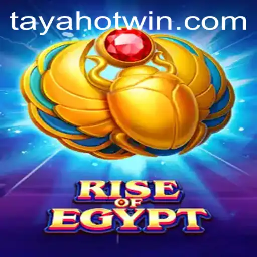RiseOfEgypt: Discover the New Gaming Adventure with TayaHot