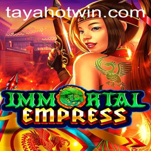 ImmortalEmpress: Dive into the Mystical World of TayaHot
