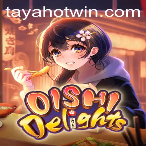 Unveiling the Culinary Adventure: OishiDelights and the Sensation of TayaHot