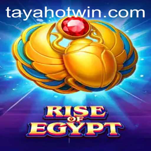 RiseOfEgypt: Discover the New Gaming Adventure with TayaHot