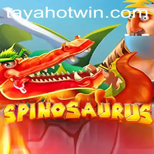 Spinosaurus: A Thrilling Adventure in the World of TayaHot